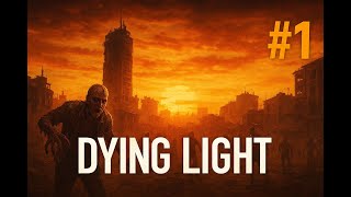 Ночь наступает... и я не готов 😱 | Dying Light #1 (Запись стрима)
