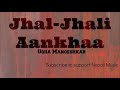 Jhaljhali Aankhaa lyrics