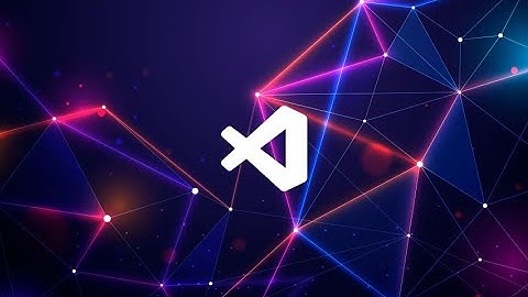 HƯỚNG DẪN TUỲ BIẾN VSCODE STUDIO ĐẸP MẮT | Đinh Duy Vinh