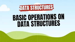 Basic operations on Data structures || Data Structures in Telugu