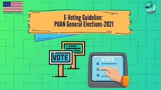 E-Voting Guideline: PUAN General Elections 2021