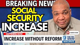 Social Security Increase Without Reform | The Struggle To Expand Benefits Profile