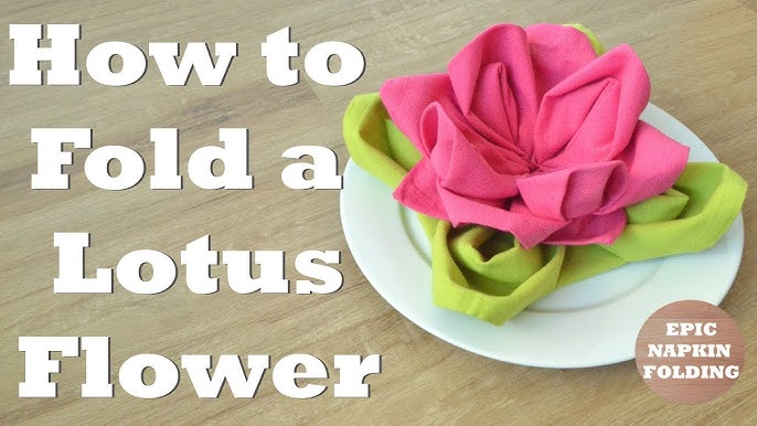 How to fold a Paper Napkin into a Flower Bud – Food and Tools