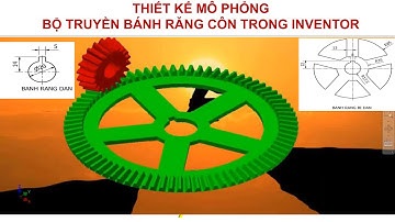 [06] Mô Phỏng Chuyển Động Bánh Răng Côn Trong Inventor - Bevel Gear