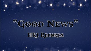 HR1 Records - "Good News" - (Beat)