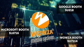 See Wowza at NAB 2019