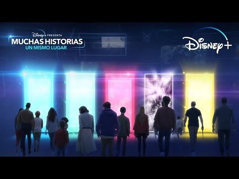 Disney+ presenta: Muchas historias, un mismo lugar