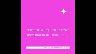 Markus Glanz - Embers Fall