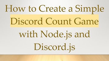 How to Create a Simple Discord Count Game with Node.js and Discord.js