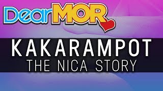 Dear MOR: 'Kakarampot' The Nica Story 01-15-19