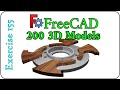 200 3D Models in FreeCAD: Exercise 155