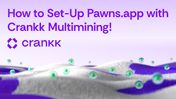 How to Set-Up Pawns.app with Crankk Multimining!