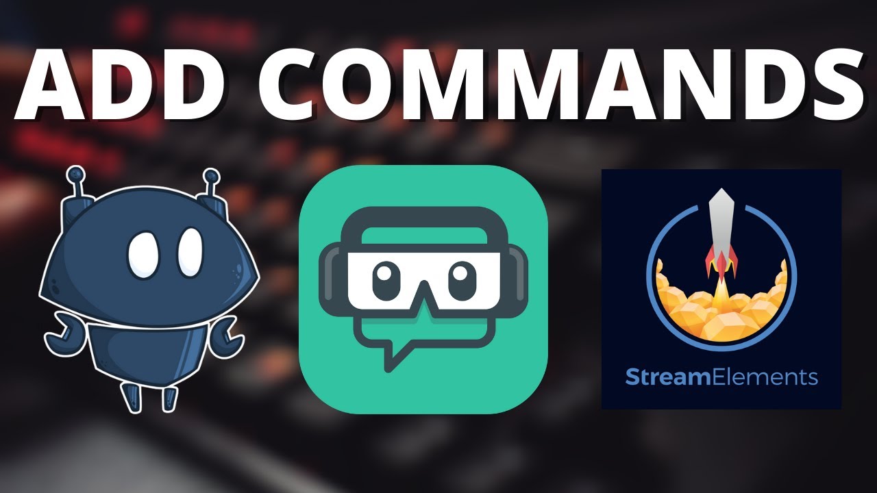 Twitch Mod Commands How To Add A Command As A Mod Nightbot Cloudbot Streamelements Youtube