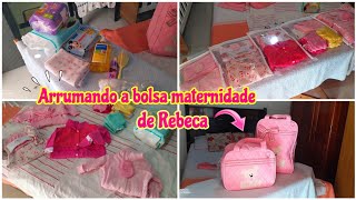 Arrumando as bolsas maternidade de Rebeca 😍💕🤰