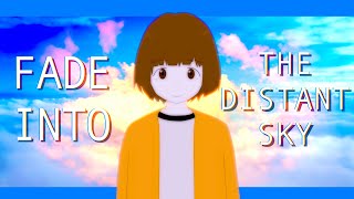 Fade Into The Distant Sky