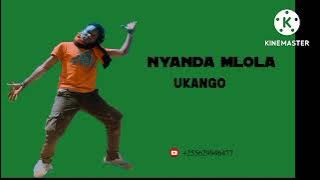 NYANDA MLOLA_UKANGO