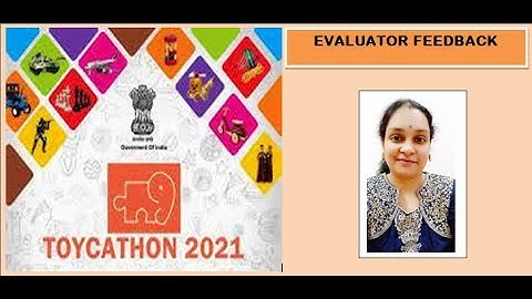 Toycathon 2021|| Evaluator Feedback || Kumari Shradha