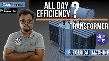 All Day Efficiency Of Transformer || Electrical Machine-1 || Zaad Learn