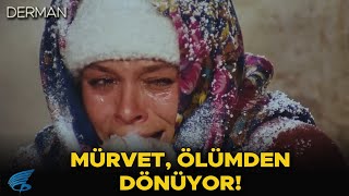 Derman Türk Filmi |Mürvet, Ölümden Dönüyor