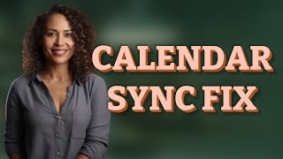 How Can I Quickly Fix iPhone-Android Calendar Sync Issues