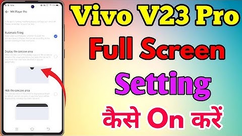 Vivo V23 Pro Full Screen Display Setting || How To Use Full Screen Display Setting In Vivo V23 Pro