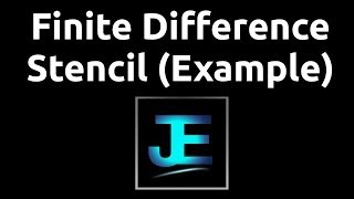 Explained: General Finite Difference Stencil (Example) [CFD]