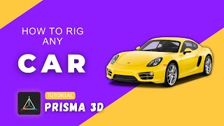 How to rig any car in Prisma 3d // #prisma3d #prisma3d