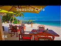 【モルディブ 8K映像】ビーチカフェ、癒やしリゾートBGM @ Plates Anantara Kihavah
