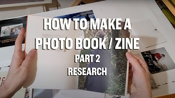 How to make a photo book / zine. Part 2. Research.