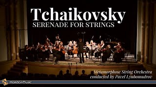 Tchaikovsky - Serenade for Strings, Op. 48 (Metamorphose String Orchestra)