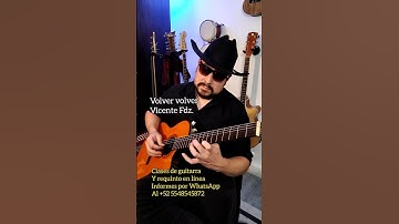 Thumbnail of Volver Volver - Vicente Fdz. #guitarra #requinto #vicentefernandez