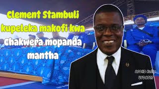 Clement Stambuli kupeleka mbama yamphavu ndithu kwa Chakwera osamuopaso kuti ndi president ayi