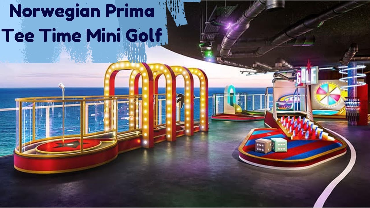 NCL Norwegian Prima Tee Time Mini Golf YouTube