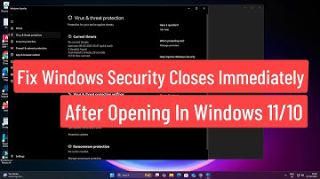 Fix Windows Security Closes Immediately After Opening In Windows 11/10