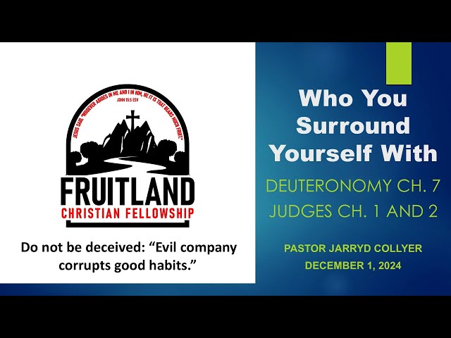 Who You Surround Yourself With - Fruitland Christian Fellowship - Pastor Jarryd Collyer