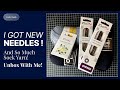Unboxing new knitting needles and yarn + some more sock knitting
