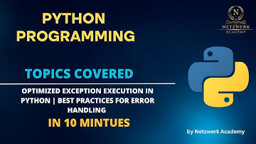 Optimized Exception Execution in Python | Best Practices for Error Handling