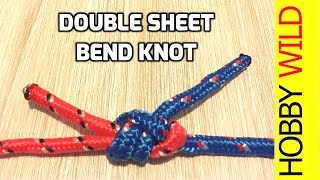 How To Tie A Double Sheet Bend Knot
