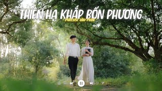 Thiên Hạ Khắp Bốn Phương Lofi - Tát Nhật Lãng Rực Rỡ - Playlist Lofi Chill Hot Tiktok 2024