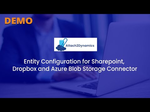 Entity Configuration for SharePoint, Azure and Dropbox connectors in Dynamics 365 CRM