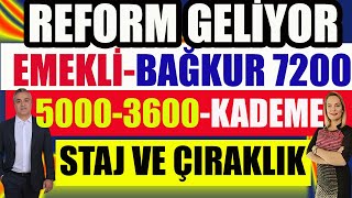 Emekli Bağkur 500-3600 Kademe Staj ve Çıraklar Reform Geliyor