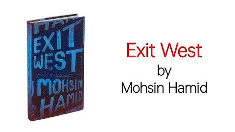 Exit West by Mohsin Hamid summary explained in Urdu/Hindi