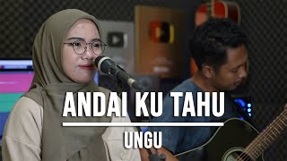 Video voorbeeld van "ANDAI KU TAHU - UNGU (LIVE COVER INDAH YASTAMI)"