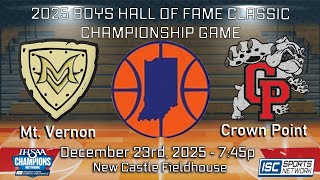 2025 HOF Classic BBB Championship Game Mt. Vernon vs. Crown Point - 12/23