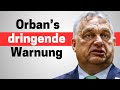 Orban sagt wir sind in gefahr schnell handeln