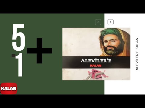 5+1 - Sultan Suyu [Aleviler'e Kalan © 2014 Kalan Müzik]