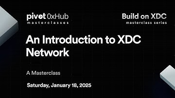 "Build on XDC" Masterclass | An Introduction to XDC Network |  @XDCNetwork_TV