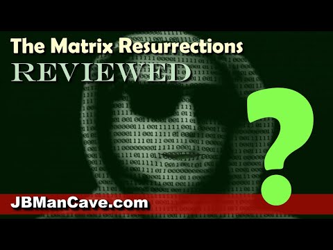 JB Reviews The Matrix Resurrections Movie compared to the original Matrix Trilogy | by JBManCave.com