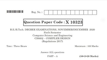 CS8602 | Compiler Design | Nov Dec 2020 | Anna University | Questions