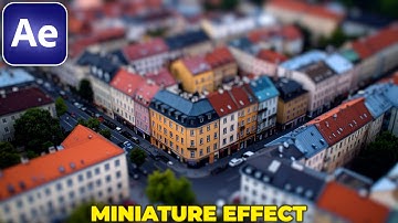 How to Make MINIATURE EFFECT in After Effects